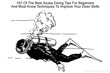 107 Pro Tips For Beginner Scuba Divers (Must Know Techniques)