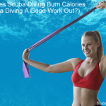 How Does Scuba Diving Burn Calories (Is Scuba Diving A Good Work Out?) How Does Scuba Diving Burn Calories Is Scuba Diving A Good Work Out small